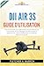 DJI Air 3S Guide d'utilisation: Manuel Complet pour Débutants Jusqu'à Maîtriser les Commandes de vol, Réglages Double Caméra Et Opération RC 2 de la ... la Maîtrise Aérienne Avancée (French Edition)