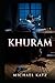 Khuram: The Man No One Wanted