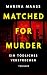 Matched for Murder