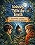 Nobody Tells the Truth: Friendship, courage and the search for the truth - an exciting children's book for ages 10 and up