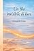 Un Filo Invisibile di Luce: Poesie di Leonarda Costa (Italian Edition)