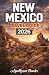 NEW MEXICO Travel Guide 2026