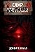 Camp Nightmare: A Reunion Thriller (The Midnight Library Collection)