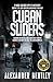 Cuban Sliders: A Max Calder Spy-Fi Mystery (The Bureau Archives Trilogy)