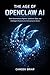 THE AGE OF OPENCLAW AI: How Autonomous Agents, Synthetic Data, and Intelligent Systems Are Reshaping the World