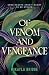 Of Venom and Vengeance