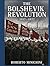 The Bolshevik Revolution: 1917–1922
