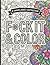 F*CK IT & COLOR FLORAL EDITION: A Sassy Floral Coloring Book for Adults | Relaxing Stress Relief with Funny Profanity & Bold Designs