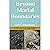 Beyond Mortal Boundaries: and Commentary