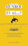 Et si... ?: Les r...