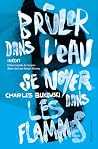 Brûler dans l'eau...