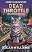 Dead Throttle: A Motorcycle Club Cozy Mystery (Iron Cedars MC Book 1)