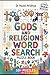 Gods & Religion Word Search Book: Explore World Religions, Mythology, Holy Figures, Sacred Symbols & Spiritual Traditions Through Relaxing Word Search Puzzles for All Ages
