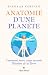 Anatomie d'une planète: Com...
