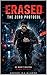 ERASED: The Zero Protocol