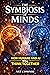 The Symbiosis Of Minds: How Humans and AI Will Think Together (The Consciousness, #3)