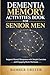 Dementia Memory Activities Book for Senior Men: Support Mental Sharpness with Simple Exercises and Engaging Brain Workouts