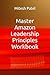 Master Amazon Leadership Principles Workbook
