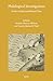 Philological Investigations: Studies in Early and Medieval China (Sinica Leidensia, 175)