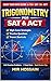 TRIGONOMETRY FOR SAT & ACT : High-Score Strategies, Practice Questions, and Shortcuts Essential Trig Topics for SAT, ACT & PSAT Success