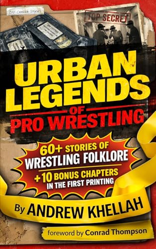 URBAN LEGENDS of PRO WRESTLING: 10 BONUS Chapters & 100+ EXTRA Pages (First Run!)
