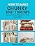 How to make Chunky Knit Throws: Quick and Cozy Projects for Your Living Room