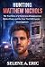 Hunting Matthew Nichols: Th...