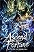 Ascend by Fortune: A Xianxia Progression Fantasy 1