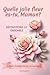 Quelle jolie fleur es-tu Maman?: Découvrons-le ensemble (French Edition)