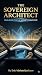 THE SOVEREIGN ARCHITECT: Bu...