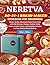 Neretva 20-IN-1 Cookbook For Beginners: Master Perfect Homemade Bread Every Time with 200 Delicious Recipes; Healthy Whole Grains, Artisan Loaves, and Everyday Favorites for Your Neretva Bread Machine