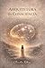 Arquitetura da Consciência (Tudo Na vida É Quando Tem Que Ser) (Portuguese Edition)