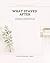 What Stayed After: A Workbook on What Happened to You and Finding Your Way Back to Yourself (Craft Your Wellness)