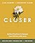 Closer Bible Study Guide plus Streaming Video: Spiritual Practices to Deepen Your Intimacy with Jesus