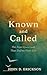 Known and Called: The Four Questions that Define Your Life
