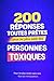 200 RÉPONSES TOUTES PRÊTES pour ne plus subir les personnes toxiques: Pour ne plus rester sans voix face aux manipulateurs (French Edition)