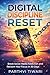 Digital Discipline Reset: Break Social Media Addiction and Reclaim Your Focus in 30 Days (The Reset Series)