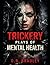 Trickery Plays of Mental Health (Tricksters)