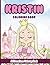 Kristin Coloring Book: Affirmations Coloring Book, A Creative Journey of Positive Empowerments