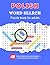 Polish Word Search Puzzle Book fo Adults: 50 Giant Grids – 1000+ Hidden Terms – Extra Bold Font for Easy Reading – The Ultimate Mental Exercise & Relaxation Gift for Polish Speakers