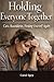 Holding Everyone Together: A Story of Care, Boundaries, and Finding Yourself Again (The After Survival Series)