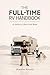 The Full-Time RV Handbook: A Guide to Life on the Road