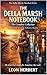 The Della Marsh Notebook : The Complete Collection Small Island Murders & Melbourne Murders (The Della Marsh Notebook Series 3)