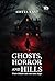 Ghost, Horror and Hills Where folklore and eerie mists linger