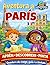 Mini Exploradors: París – Quadern de viatge, Guia i Activitats per a nens: aprèn, descobreix i pinta jugant: Aventura per Llegir, Aprendre, Pintar i Jugar (Catalan Edition)