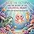 Ollie the Octopus and the Secret of the Color-Changing Heart (Reef Values Series)