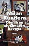 Olemisen sietämät...