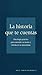 La historia que te cuentas: Psicología práctica para entender tu mente y fortalecer tu autoestima (Spanish Edition)