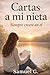 Cartas a mi Nieta (Spanish Edition)