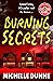 Burning Secrets by Michelle Dunne